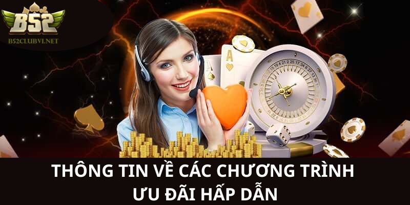 Chi tiết về các chương trình ưu đãi ấn tượng nhất cho thành viên